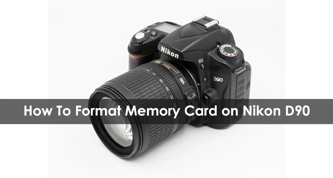 How To Format Memory Card on Nikon D90