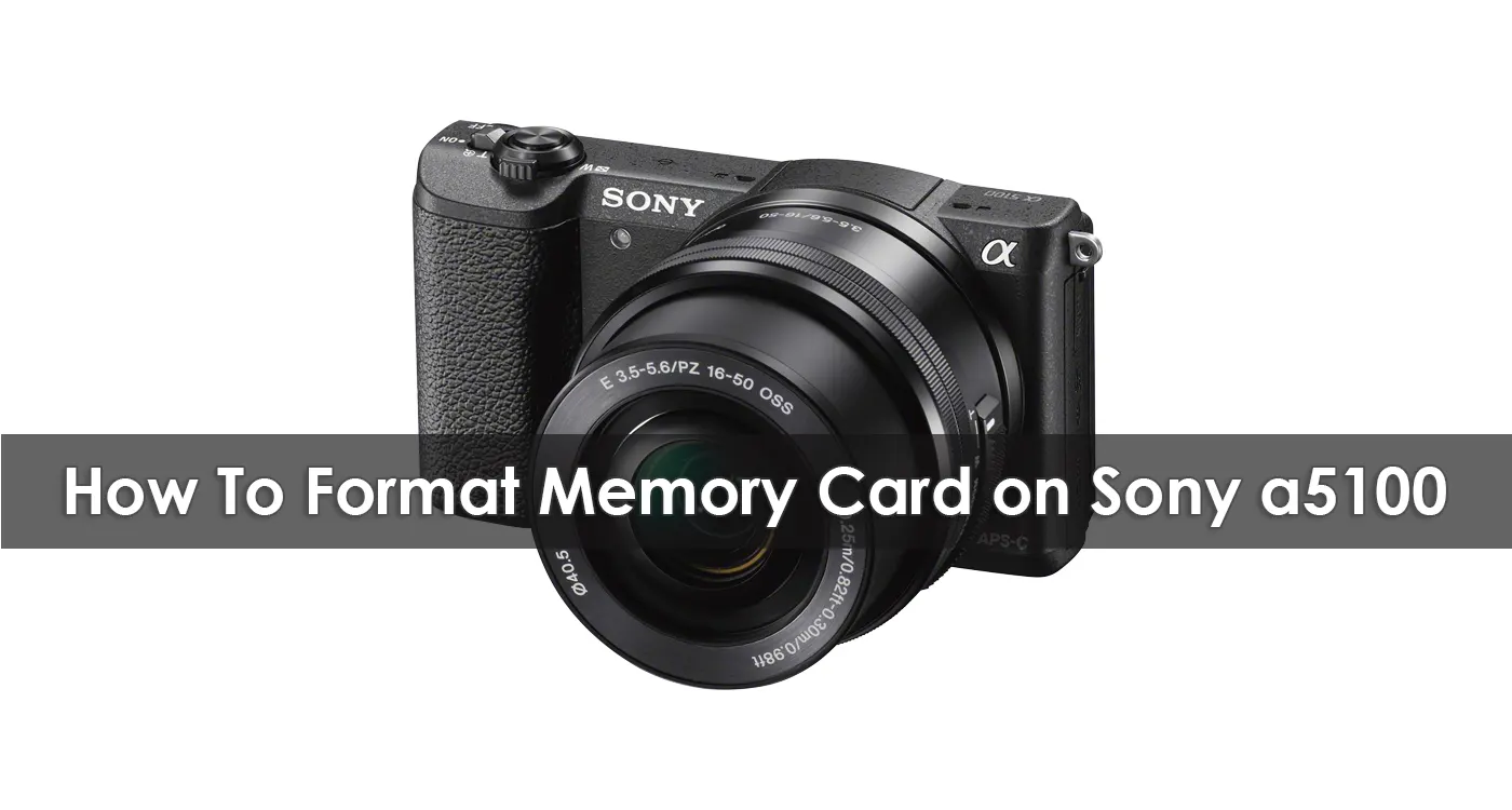 How To Format Memory Card on Sony a5100